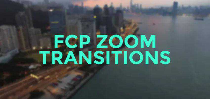 FCP Zoom Motion Transitions