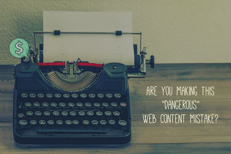 Are You Making This “Dangerous” Web Content Mistake?