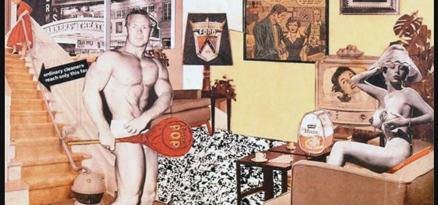 Just What is it that makes todays home so different, so appealing 1956 Richard Hamilton